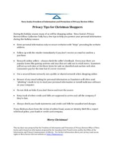 Nova Scotia Freedom of Information and Protection of Privacy Review Office  Privacy Tips for Christmas Shoppers During the holiday season many of us will be shopping online. Nova Scotia’s Privacy Review Officer Catheri