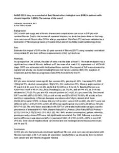 AASLD 2013: Long term survival of liver fibrosis after virological cure (SVR) in patients with chronic hepatitis C (CHC): The avenue of the scars? Wednesday, November 6, 2013