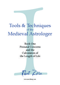 Tools & Techniques of the Medieval Astrologer Book One Prenatal Concerns