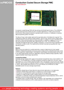 ccPMC430  Conduction Cooled Secure Storage PMC By AcQ Inducom  A conduction cooled Storage PMC with SecureErase and WriteProtect functions. The ccPMC430