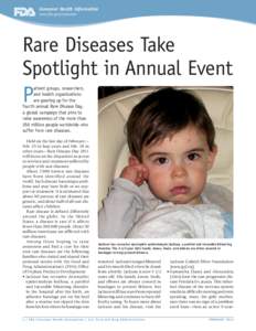 Consumer Health Information www.fda.gov/consumer Rare Diseases Take Spotlight in Annual Event