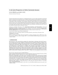 A Life-Cycle Perspective on Online Community Success ALICIA IRIBERRI and GONDY LEROY Claremont Graduate University Using the information systems lifecycle as a unifying framework, we review online communities research an