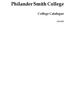 Philander Smith College College Catalogue[removed] ACCREDITATION Philander Smith College is Accredited By: