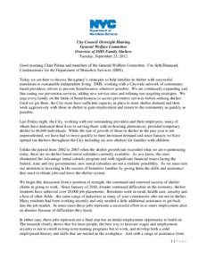 City Council Oversight Hearing General Welfare Committee Overview of DHS Family Shelters Tuesday, September 25, 2012 Good morning Chair Palma and members of the General Welfare Committee. I’m Seth Diamond, Commissioner