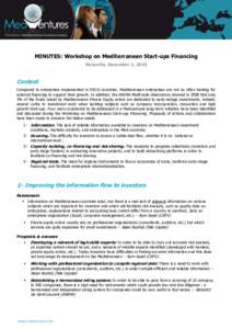www.medventures.biz  MINUTES: Workshop on Mediterranean Start-ups Financing Marseille, December 3, 2010  Context