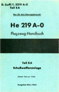 D. (Luft) TA - 0 Teil 8 A Nur für den Dienstgebrauch! He 219 A-0 Flugzeug-Handbuch