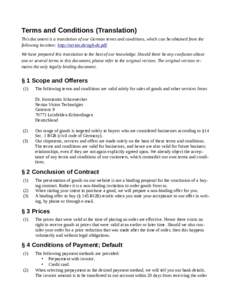 Terms and Conditions (Translation) This document is a translation of our German terms and conditions, which can be obtained from the following location: http://nerian.de/agb-de.pdf. We have prepared this translation to t