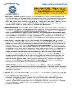 presents…  2014 RULES & REGULATIONS Friday, August 22, 2014 ~ 5:00 p.m.-11:00 p.m. Saturday, August 23, 2014 ~ 11:00 a.m.-11:30 p.m. Registration Deadline: Friday, August 8, 2014