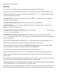 Rogawski text errors (2nd edition)  MATHp. 31, exercise 7 should show (1,0) not the (0,0) shown on the right hand side of the graph. 2.2 p.75, exercise 35 answer in back of book is correct as