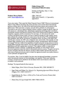 Political Science 3915 International Political Economy Monday and Thursday, 10am-11:15am Room: Dealy 206 Professor Marcus Holmes email: [removed]