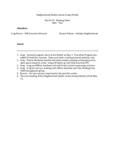 Neighborhood Shelter Action Group (NSAGMeeting Notes 6pm - 7pm Attendees Greg Harms – BSH Executive Director