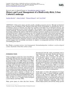 Copyright © 2005 by the author(s). Published here under license by the Resilience Alliance. Barthel, S., J. Colding, T. Elmqvist, and C. Folke[removed]History and local management of a biodiversityrich, urban cultural la