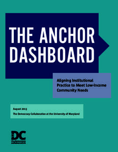 THE ANCHOR DASHBOARD Aligning Institutional Practice to Meet Low-Income Community Needs