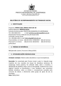 ESTADO DA PARAÍBA  PREFEITURA MUNICIPAL DE JURIPIRANGA Av. Brasil – 380 centro Fone: Email: 