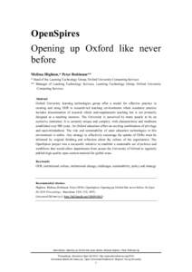 OpenSpires Opening up Oxford like never before Melissa Highton,* Peter Robinson** * Head of the Learning Technology Group, Oxford University Computing Services ** Manager of Learning Technology Services, Learning Technol