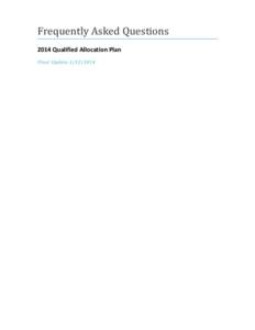 Frequently Asked Questions 2014 Qualified Allocation Plan Final Update Contents Helpful Hints for Navigating the FAQ ............................................................................................