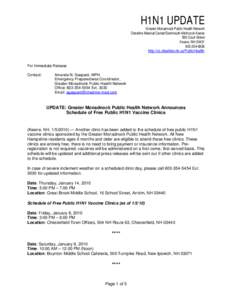 H1N1 UPDATE Greater Monadnock Public Health Network Cheshire Medical Center/Dartmouth-Hitchcock Keene 580 Court Street Keene, NH[removed]6836