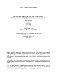 NBER WORKING PAPER SERIES  EARLY MATH COURSEWORK AND COLLEGE READINESS: EVIDENCE FROM TARGETED MIDDLE SCHOOL MATH ACCELERATION Shaun Dougherty Joshua Goodman