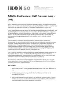 Artist in Residence at HMP GrendonIkon is delighted to announce a new partnership with HMP Grendon, Buckinghamshire and the Marie-Louise von Motesiczky Charitable Trust, working with artist Edmund Clark over a