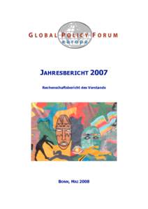 JAHRESBERICHT 2007 Rechenschaftsbericht des Vorstands BONN, MAI 2008  GPF Europe