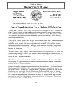 State of Alaska  Department of Law Gregg D. Renkes  Press Contact: Theresa Woelk