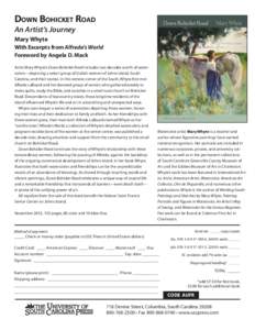 Down Bohicket Road An Artist’s Journey Mary Whyte With Excerpts from Alfreda’s World Foreword by Angela D. Mack Artist Mary Whyte’s Down Bohicket Road includes two decades worth of watercolors—depicting a select 