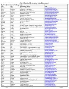 North Carolina GIS Contacts - State Government By Name (Scroll down for list by agency) Last Afzal Amoroso Anderson