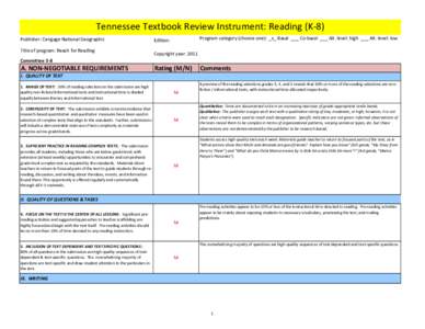 Tennessee Textbook Review Instrument: Reading (K-8) Publisher: Cengage National Geographic Title of program: Reach for Reading Program category (choose one): _x_ Basal ___ Co-basal ___ Alt. level: high ___ Alt. level: lo