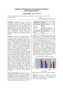 Capping for Management of Contaminated Sediments and Dredging Residuals Carlos E. Ruiz1, Paul R. Schroeder1 1  US Army Engineer Research and Development Center, 3909 Halls Ferry Road, Phone: +