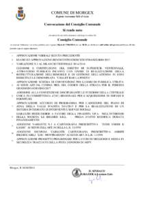 COMUNE DI MORGEX Regione Autonoma Valle d’Aosta Convocazione del Consiglio Comunale Si rende noto che presso la sala delle adunanze avrà luogo la seduta del