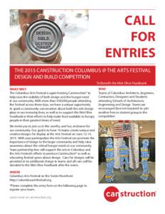 CALL FOR ENTRIES THE 2015 CANSTRUCTION COLUMBUS @ THE ARTS FESTIVAL DESIGN AND BUILD COMPETITION To Benefit the Mid-Ohio Foodbank