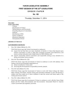 YUKON LEGISLATIVE ASSEMBLY FIRST SESSION OF THE 33RD LEGISLATURE ORDER PAPER No[removed]_______________________________________________________________________________________