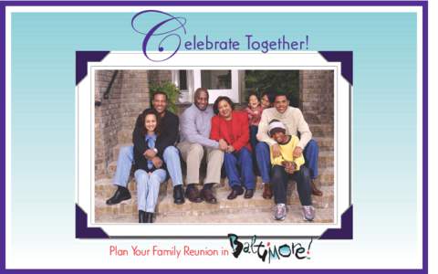 C  elebrate Together! Plan Your Family Reunion in