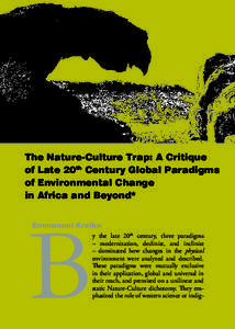 The Nature-Culture Trap: A Critique of Late 20th Century Global Paradigms of Environmental Change in Africa and Beyond*  B