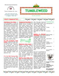 FSIN Justice-Quarterly Newsletter  TUMBLEWEED Once read, please pass this newsletter to a friend, relative or neighbor. Thank You!