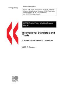 Please cite this paper as:  Swann, G. P[removed]), “International Standards and Trade: A Review of the Empirical Literature”, OECD Trade Policy Working Papers, No. 97, OECD Publishing. doi: [removed]5kmdbg9xktwg-en
