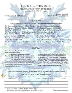 T h e b e g i n n e r s ’ ba l l Celebrating new dancers ! Music by Hood, Wink & Swagger Hermann Sons Hall 860 Western Avenue, Petaluma