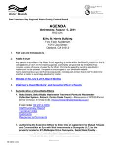 AGENDA Wednesday, August 13, 2014 9:00 a.m. Elihu M. Harris Building First Floor Auditorium 1515 Clay Street