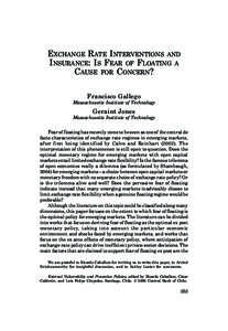 EXCHANGE RATE INTERVENTIONS AND INSURANCE: IS FEAR OF FLOATING A CAUSE FOR CONCERN? Francisco Gallego  Massachusetts Institute of Technology
