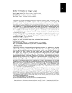 A On the Termination of Integer Loops Amir M. Ben-Amram, The Academic College of Tel-Aviv Yaffo Samir Genaim, Complutense University of Madrid Abu Naser Masud, Technical University of Madrid