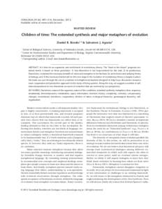 ZOOLOGIA 29 (6): 497–514, December, 2012 Available online at www.scielo.br/zool INVITED REVIEW  Children of time: The extended synthesis and major metaphors of evolution