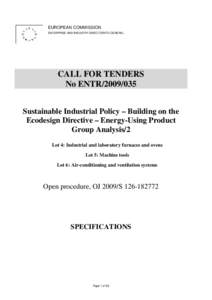EUROPEAN COMMISSION ENTERPRISE AND INDUSTRY DIRECTORATE-GENERAL CALL FOR TENDERS No ENTR[removed]Sustainable Industrial Policy – Building on the