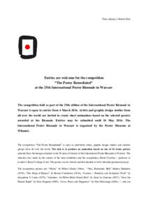 Press release, 4 MarchEntries are welcome for the competition “The Poster Remediated” at the 25th International Poster Biennale in Warsaw