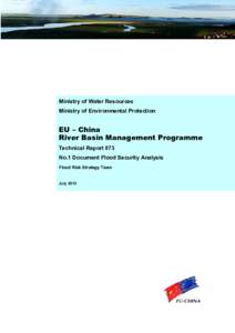 Ministry of Water Resources Ministry of Environmental Protection EU – China River Basin Management Programme Technical Report 073