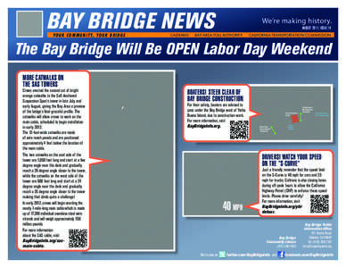 BAY BRIDGE NEWS YO U R CO M M U N ITY, YO U R B R I D G E CALTRANS  Due to construction work underway on the Eastern Sp