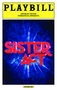 Arts / Sister Act / Nunsense / Les Misérables / Chicago / Whoopi Goldberg / Broadway musicals / Musical theatre / Broadway theatre