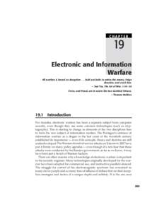 CHAPTER  19 Electronic and Information Warfare All warfare is based on deception[removed]hold out baits to entice the enemy. Feign