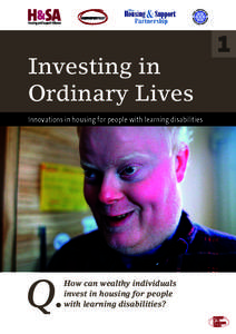 Investing in Ordinary Lives Innovations in housing for people with learning disabilities Q.