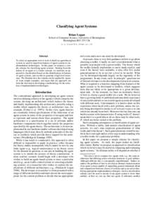 Classifying Agent Systems Brian Logan School of Computer Science, University of Birmingham Birmingham B15 2TT UK [removed]