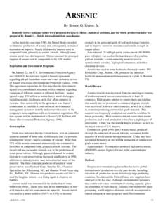 ARSENIC By Robert G. Reese, Jr. Domestic survey data and tables were prepared by Lisa D. Miller, statistical assistant, and the world production table was prepared by Ronald L. Hatch, international data coordinator. As h